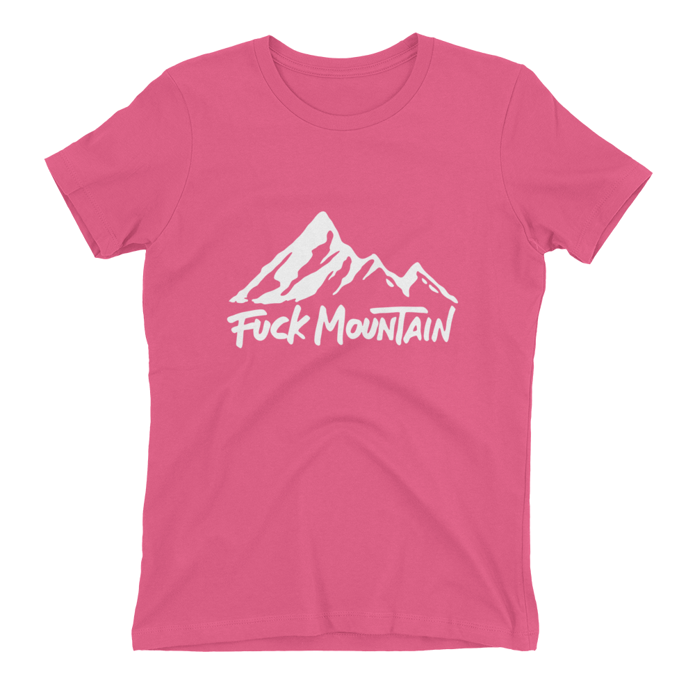 Fuck Mountain Women's t-shirt