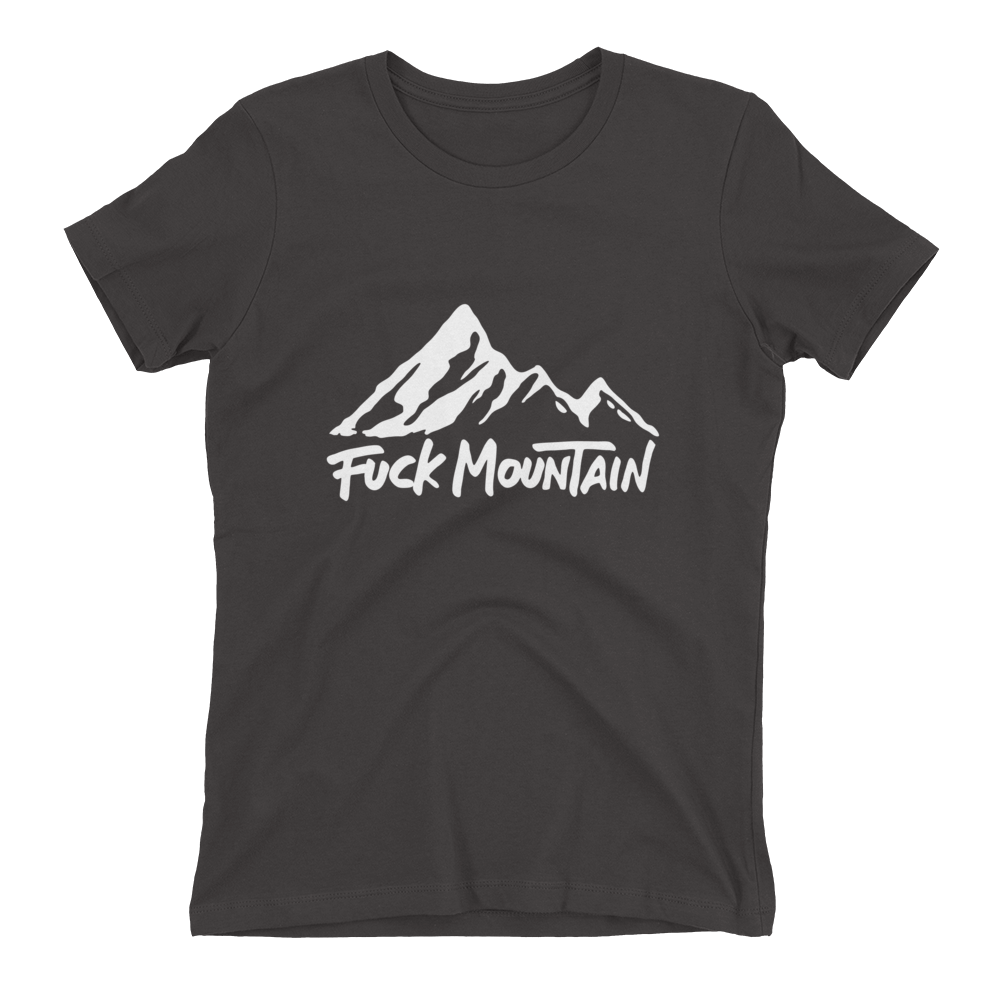 Fuck Mountain Women's t-shirt