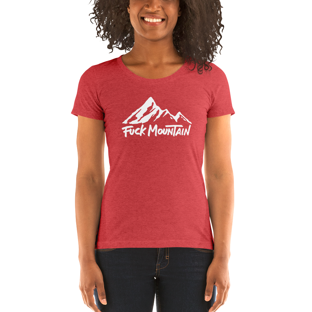 Fuck Mountain Ladies' short sleeve t-shirt
